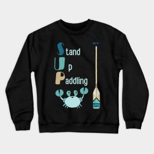 Stand Up Paddeling Crewneck Sweatshirt